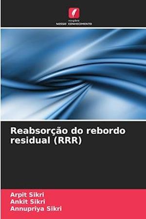 Reabsorção do rebordo residual (RRR)