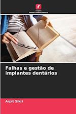 Falhas e gestão de implantes dentários