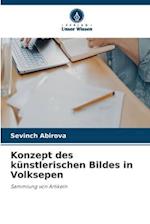 Konzept des künstlerischen Bildes in Volksepen