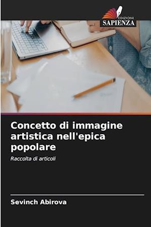 Concetto di immagine artistica nell'epica popolare