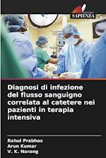 Diagnosi di infezione del flusso sanguigno correlata al catetere nei pazienti in terapia intensiva