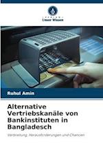 Alternative Vertriebskanäle von Bankinstituten in Bangladesch