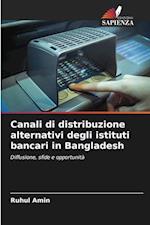 Canali di distribuzione alternativi degli istituti bancari in Bangladesh