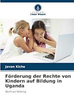 Förderung der Rechte von Kindern auf Bildung in Uganda