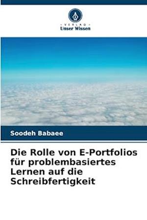 Die Rolle von E-Portfolios für problembasiertes Lernen auf die Schreibfertigkeit