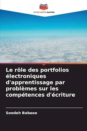 Le rôle des portfolios électroniques d'apprentissage par problèmes sur les compétences d'écriture