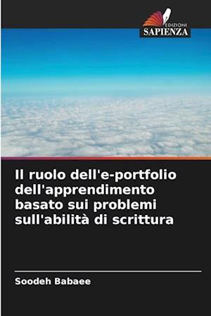 Il ruolo dell'e-portfolio dell'apprendimento basato sui problemi sull'abilità di scrittura