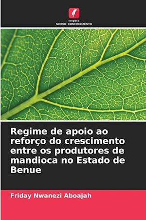 Regime de apoio ao reforço do crescimento entre os produtores de mandioca no Estado de Benue