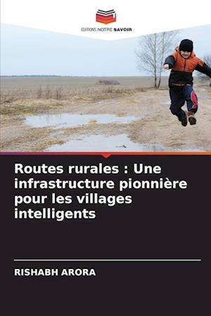 Routes rurales : Une infrastructure pionnière pour les villages intelligents