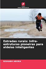 Estradas rurais: Infra-estruturas pioneiras para aldeias inteligentes