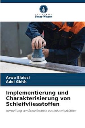 Implementierung und Charakterisierung von Schleifvliesstoffen