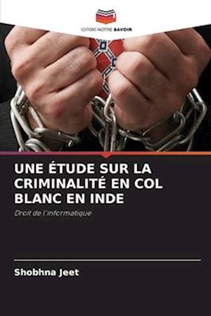 UNE ÉTUDE SUR LA CRIMINALITÉ EN COL BLANC EN INDE