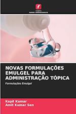 NOVAS FORMULAÇÕES EMULGEL PARA ADMINISTRAÇÃO TÓPICA