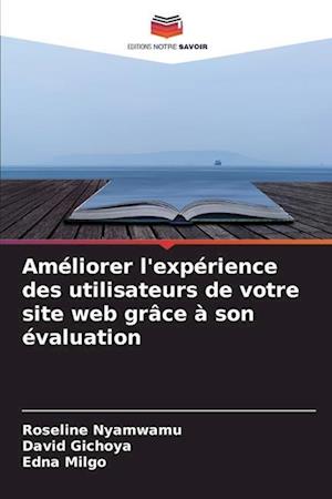 Améliorer l'expérience des utilisateurs de votre site web grâce à son évaluation