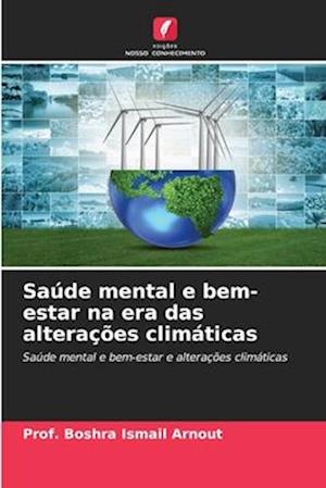 Saúde mental e bem-estar na era das alterações climáticas