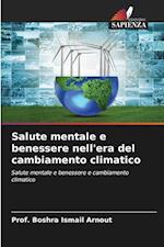 Salute mentale e benessere nell'era del cambiamento climatico