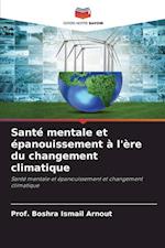 Santé mentale et épanouissement à l'ère du changement climatique