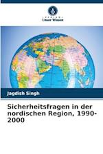 Sicherheitsfragen in der nordischen Region, 1990-2000