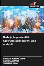 Node.js in profondità: Costruire applicazioni web scalabili