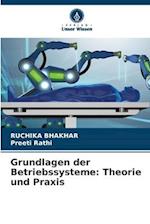 Grundlagen der Betriebssysteme: Theorie und Praxis