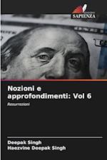 Nozioni e approfondimenti: Vol 6