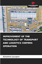Improvement of the Technology of Transport and Logistics Centers Operation