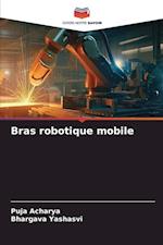 Bras robotique mobile