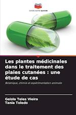 Les plantes médicinales dans le traitement des plaies cutanées : une étude de cas