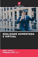 REALIDADE AUMENTADA E VIRTUAL