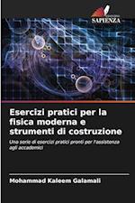 Esercizi pratici per la fisica moderna e strumenti di costruzione