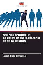 Analyse critique et application du leadership et de la gestion