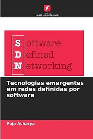 Tecnologias emergentes em redes definidas por software