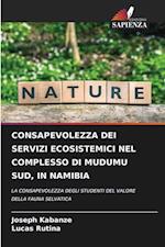 CONSAPEVOLEZZA DEI SERVIZI ECOSISTEMICI NEL COMPLESSO DI MUDUMU SUD, IN NAMIBIA