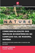 CONSCIENCIALIZAÇÃO DOS SERVIÇOS ECOSISTÉMICOS NO COMPLEXO SUL DE MUDUMU, NAMÍBIA