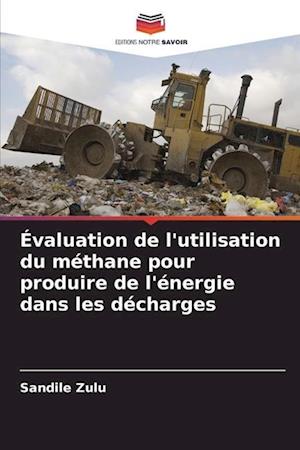 Évaluation de l'utilisation du méthane pour produire de l'énergie dans les décharges