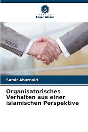 Organisatorisches Verhalten aus einer islamischen Perspektive