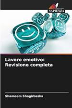 Lavoro emotivo: Revisione completa