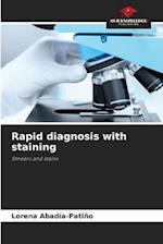 Rapid diagnosis with staining