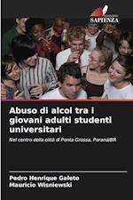 Abuso di alcol tra i giovani adulti studenti universitari