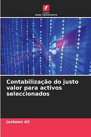 Contabilização do justo valor para activos seleccionados