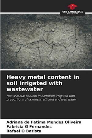 Heavy metal content in soil irrigated with wastewater