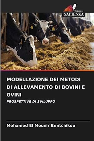 MODELLAZIONE DEI METODI DI ALLEVAMENTO DI BOVINI E OVINI