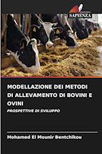 MODELLAZIONE DEI METODI DI ALLEVAMENTO DI BOVINI E OVINI