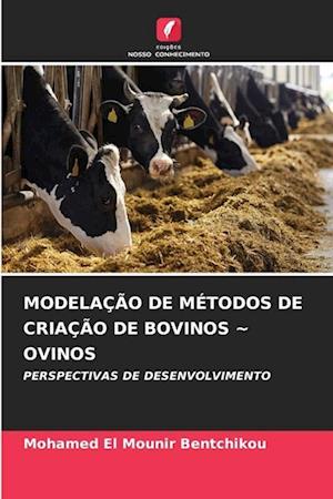 MODELAÇÃO DE MÉTODOS DE CRIAÇÃO DE BOVINOS ~ OVINOS