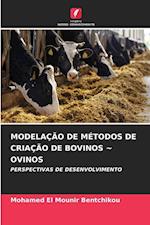 MODELAÇÃO DE MÉTODOS DE CRIAÇÃO DE BOVINOS ~ OVINOS