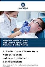 Prävalenz von RSI/WMSD in verschiedenen zahnmedizinischen Fachbereichen