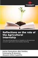 Reflections on the role of the Agricultural Internship