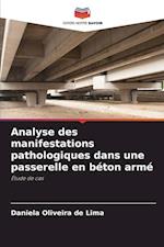 Analyse des manifestations pathologiques dans une passerelle en béton armé