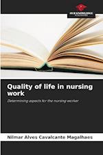 Quality of life in nursing work