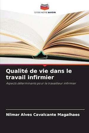 Qualité de vie dans le travail infirmier